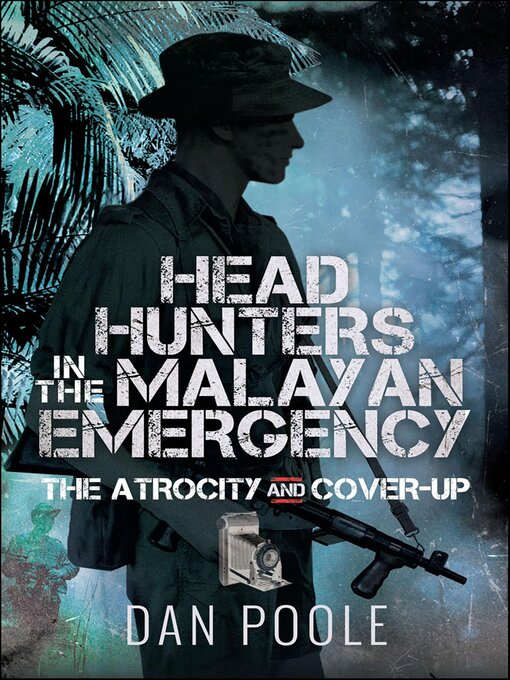 Cover image for Head Hunters in the Malayan Emergency